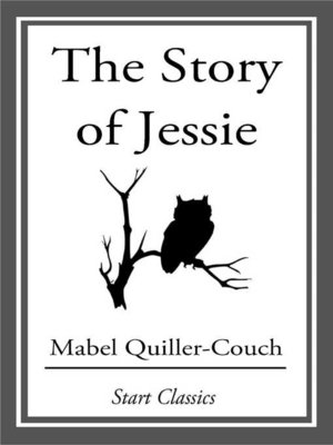 cover image of The Story of Jessie